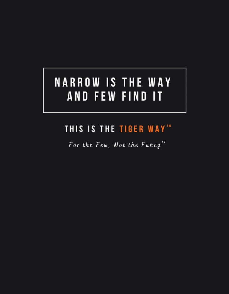Narrow Is the Way - T-Shirt